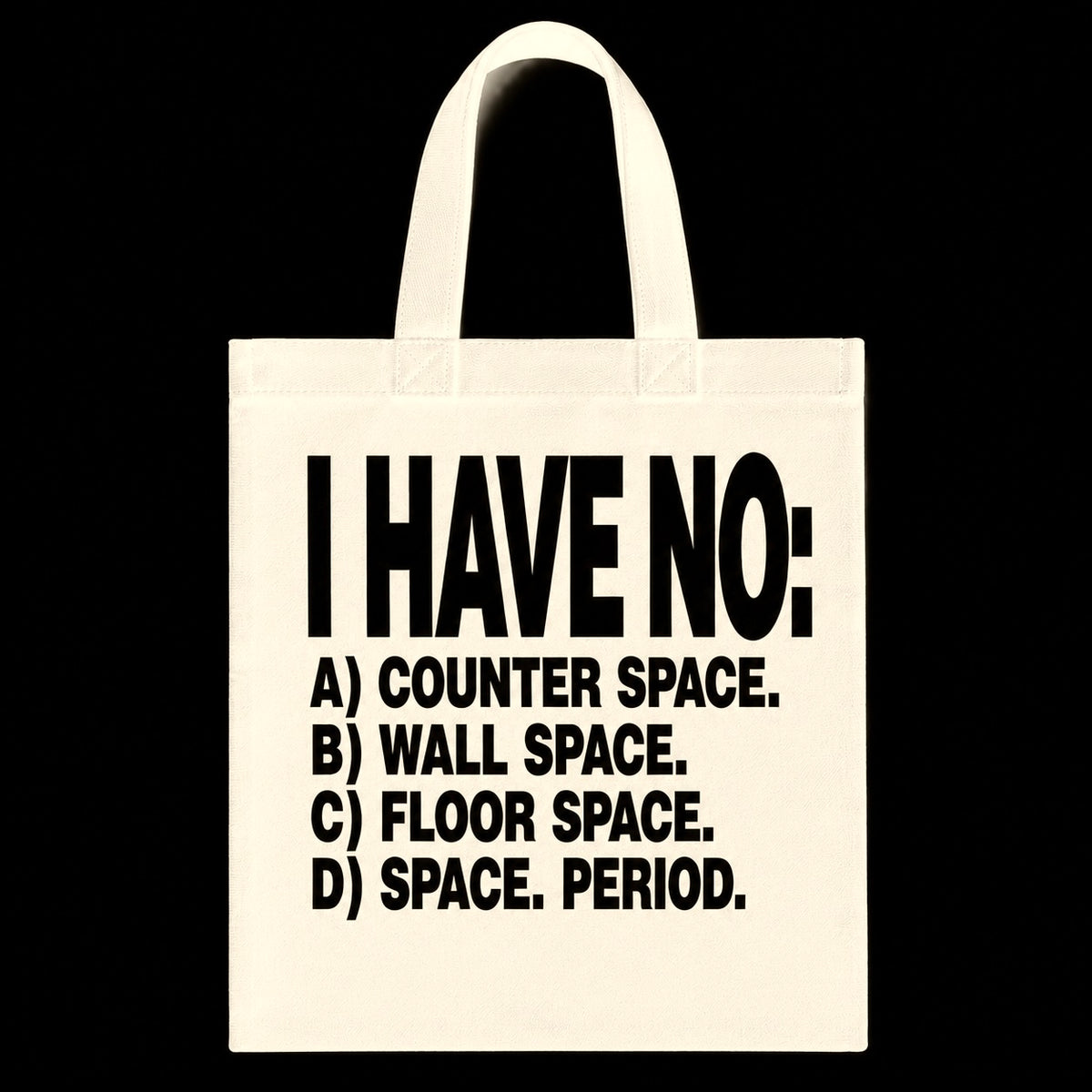 I HAVE NO: Small Everyday Tote