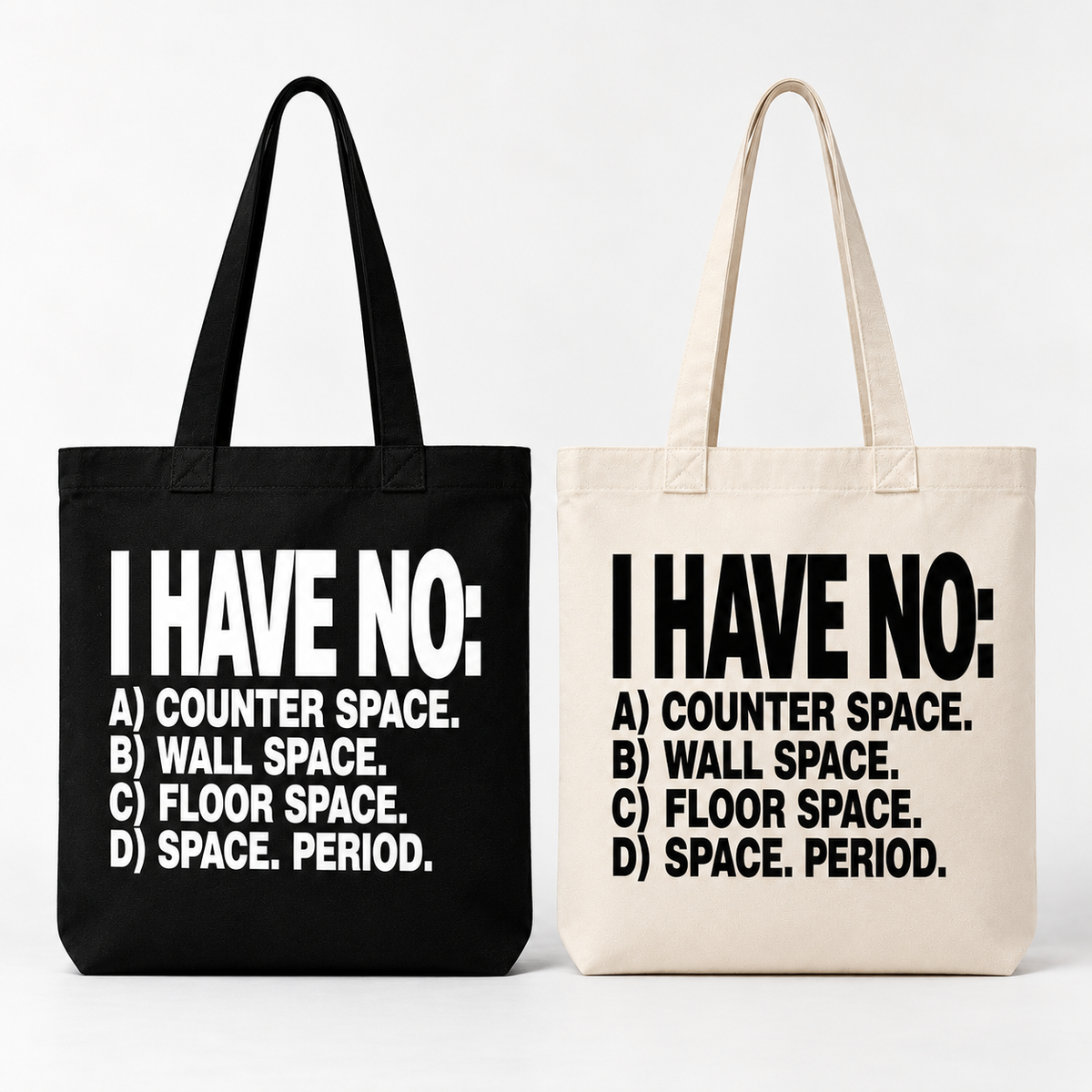 I HAVE NO: Small Everyday Totes