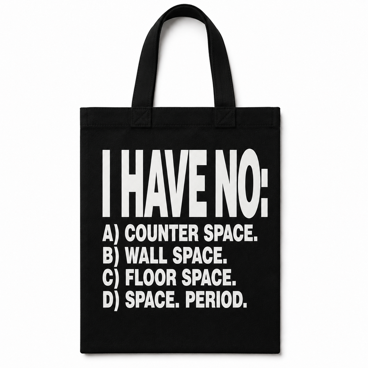 I HAVE NO: Small Everyday Tote