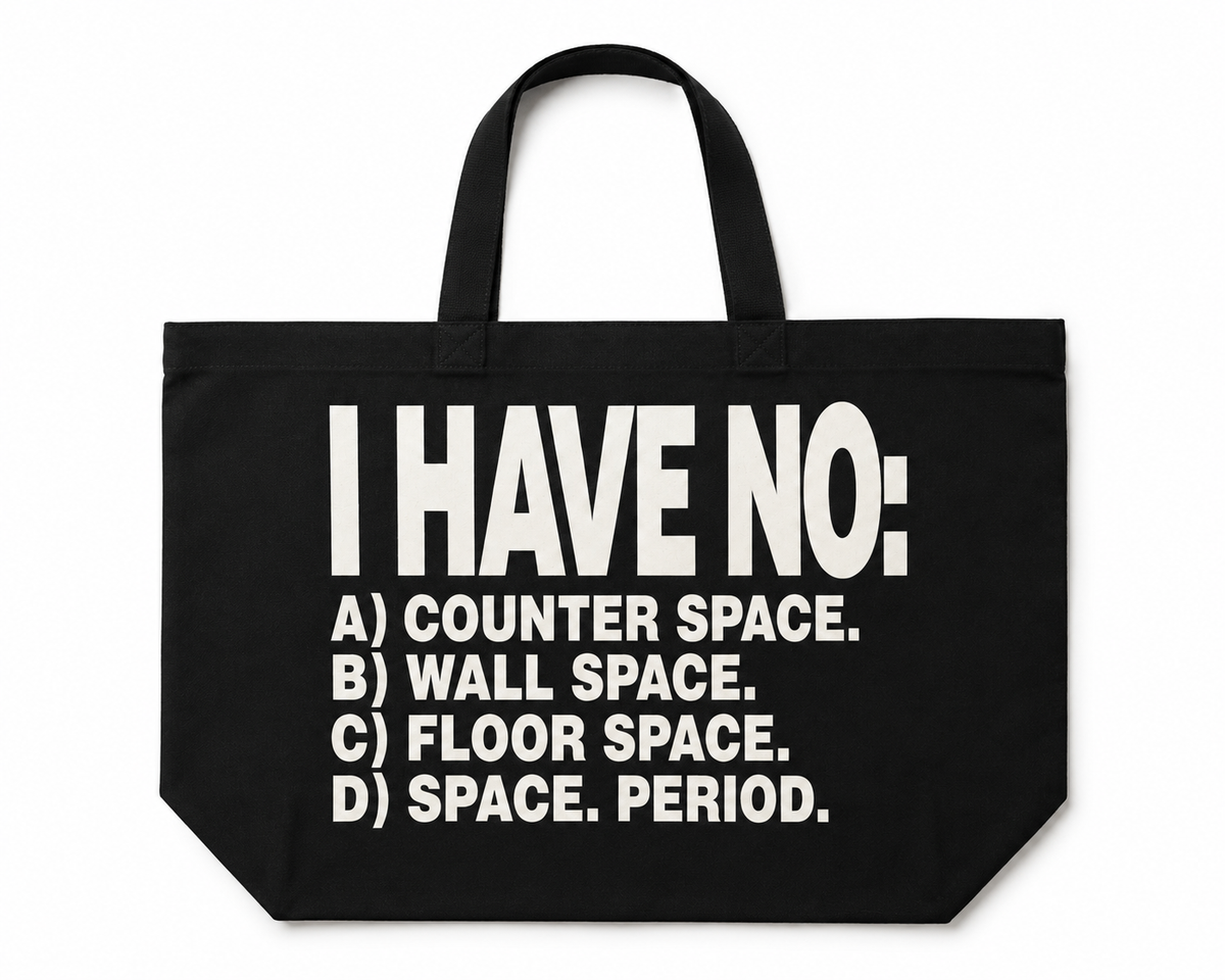 I HAVE NO: Oversized Canvas Tote
